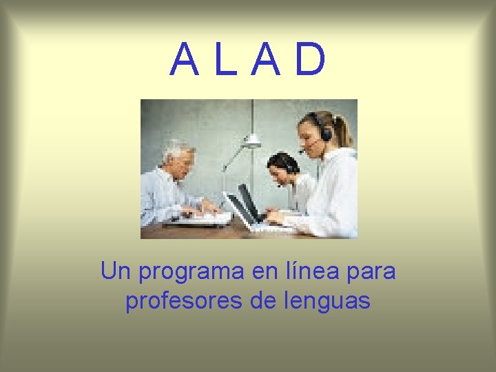 ALAD Un programa en línea para profesores de lenguas 