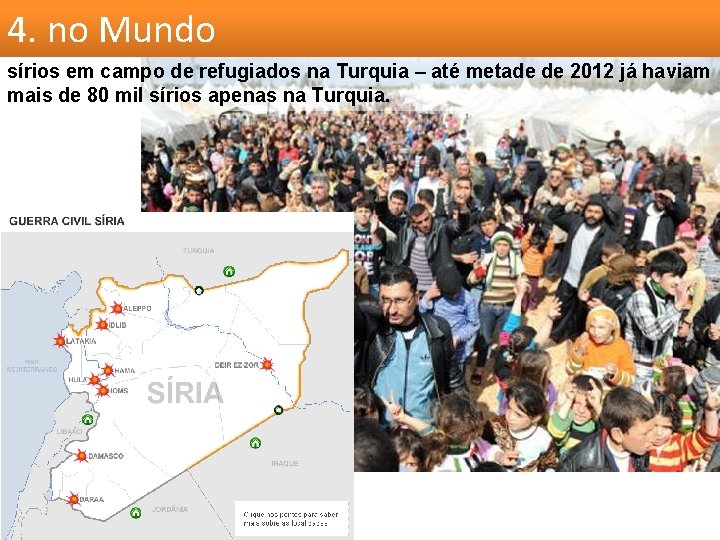 4. no Mundo sírios em campo de refugiados na Turquia – até metade de