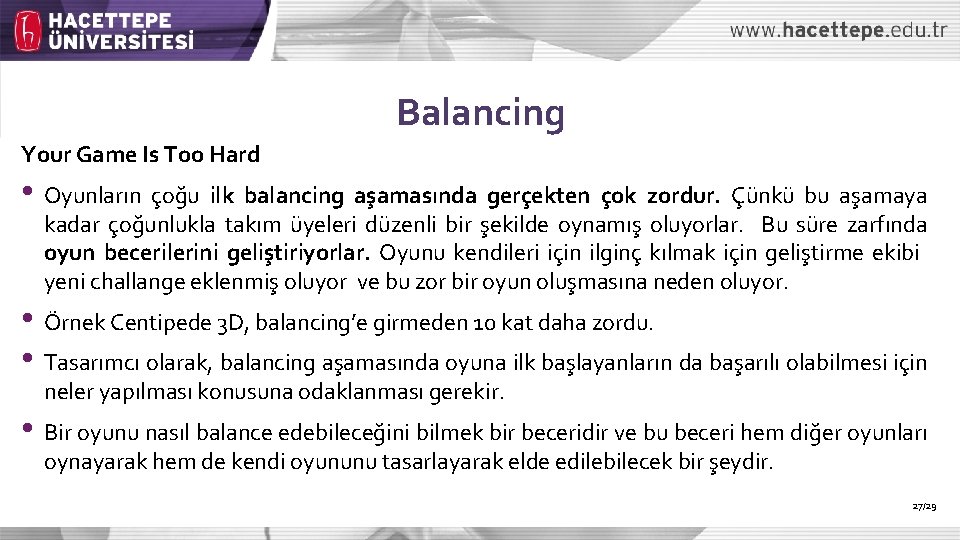 Balancing Your Game Is Too Hard • Oyunların çoğu ilk balancing aşamasında gerçekten çok