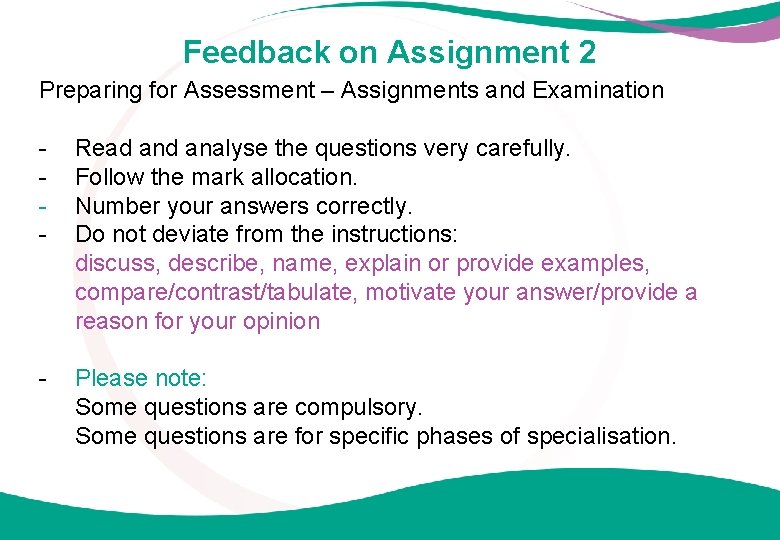 Feedback on Assignment 2 Preparing for Assessment – Assignments and Examination - Read analyse