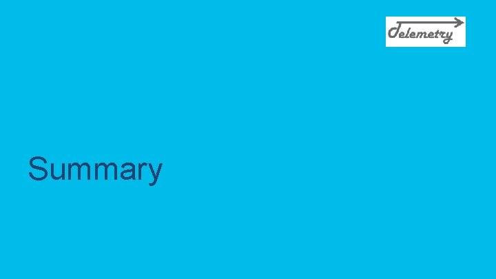 Summary © 2020 Cisco and/or its affiliates. All rights reserved. Cisco Confidential 26 