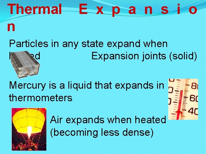 Thermal n E x p a n s i o Particles in any state