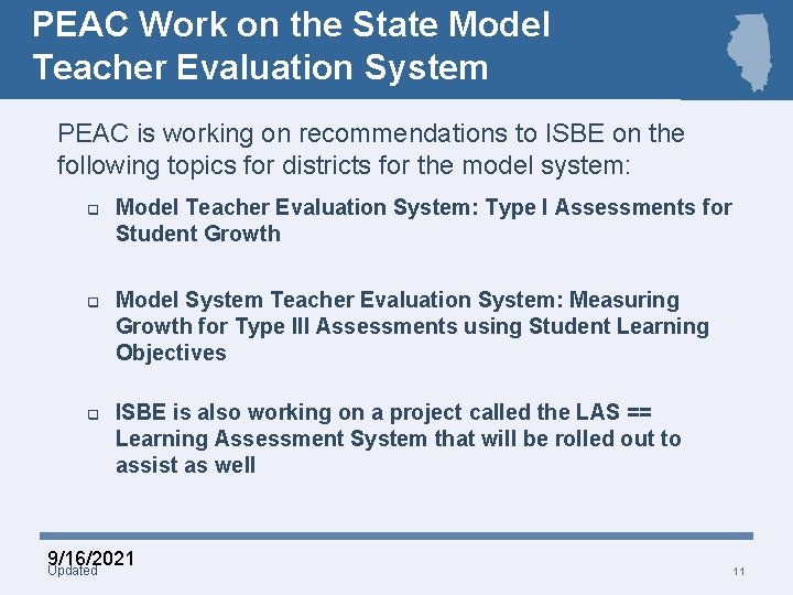 PEAC Work on the State Model Teacher Evaluation System PEAC is working on recommendations