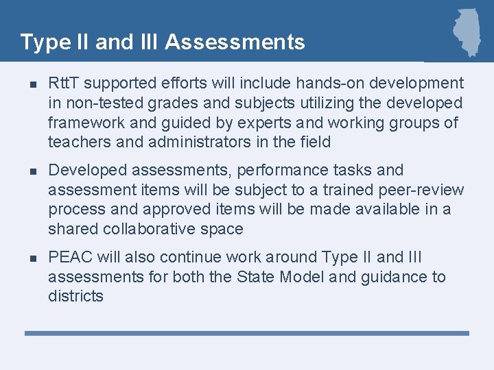 Type II and III Assessments n Rtt. T supported efforts will include hands-on development