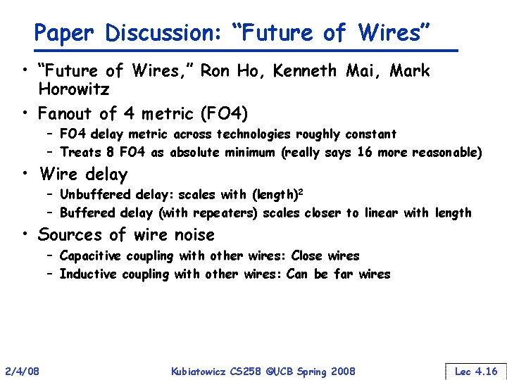 Paper Discussion: “Future of Wires” • “Future of Wires, ” Ron Ho, Kenneth Mai,
