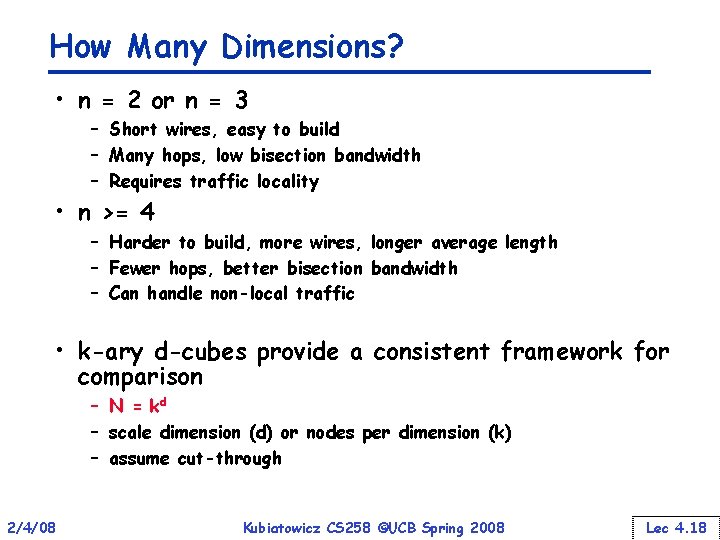 How Many Dimensions? • n = 2 or n = 3 – Short wires,