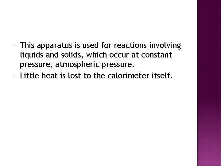  This apparatus is used for reactions involving liquids and solids, which occur at