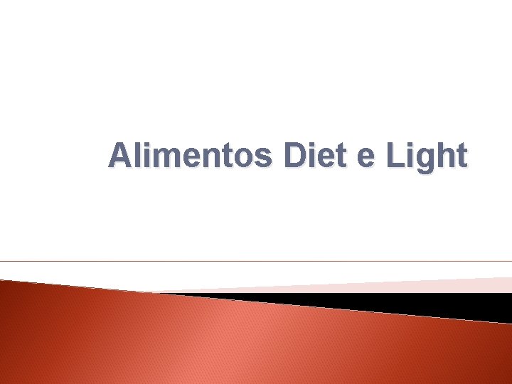 Alimentos Diet e Light 