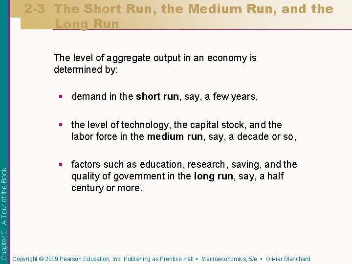 2 -3 The Short Run, the Medium Run, and the Long Run The level