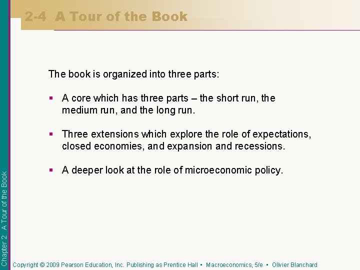 2 -4 A Tour of the Book The book is organized into three parts: