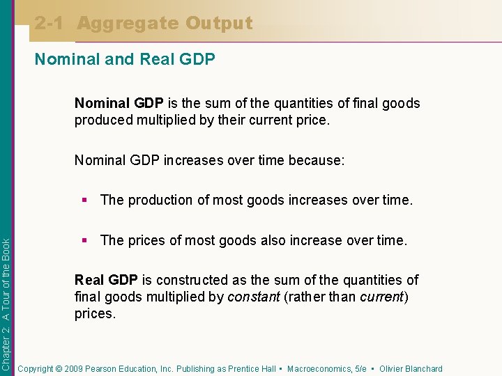 2 -1 Aggregate Output Nominal and Real GDP Nominal GDP is the sum of