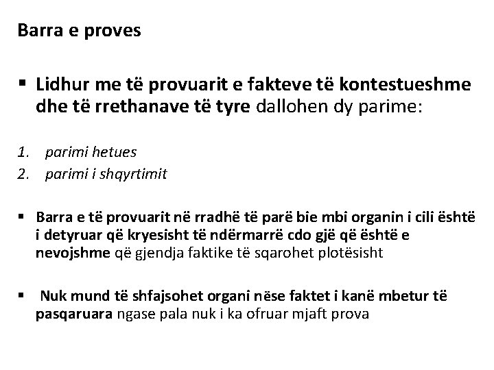 Barra e proves § Lidhur me të provuarit e fakteve të kontestueshme dhe të