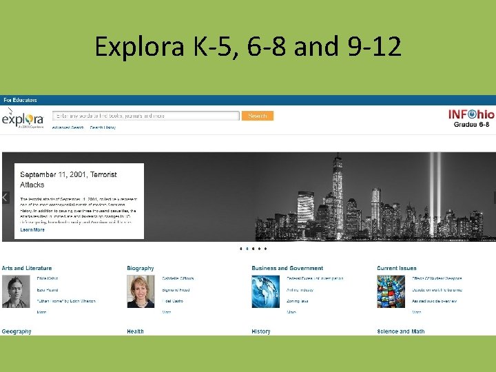 Explora K-5, 6 -8 and 9 -12 