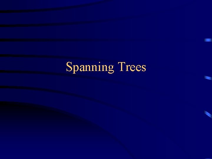 Spanning Trees 