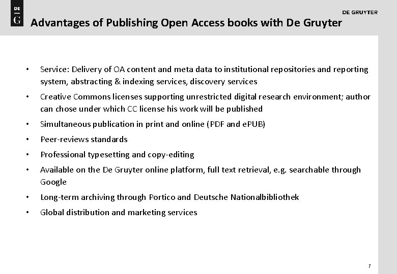 Advantages of Publishing Open Access books with De Gruyter • Service: Delivery of OA