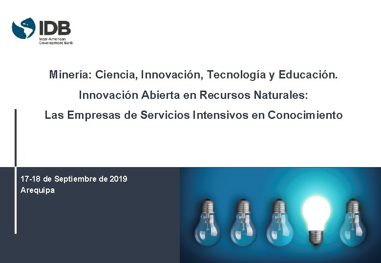 Minería: Ciencia, Innovación, Tecnología y Educación. Innovación Abierta en Recursos Naturales: Las Empresas de