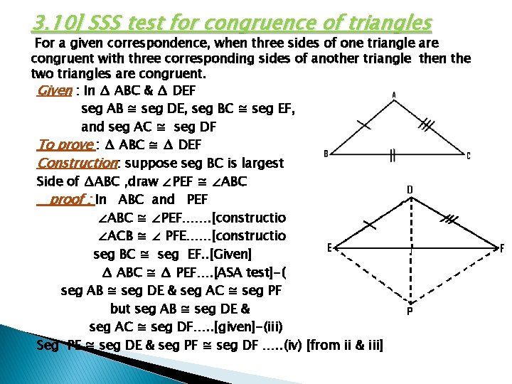 3. 10] SSS test for congruence of triangles For a given correspondence, when three