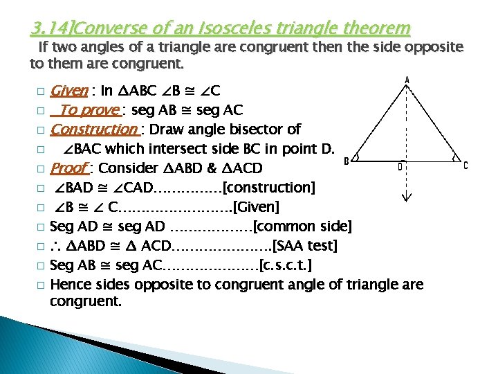 3. 14]Converse of an Isosceles triangle theorem If two angles of a triangle are
