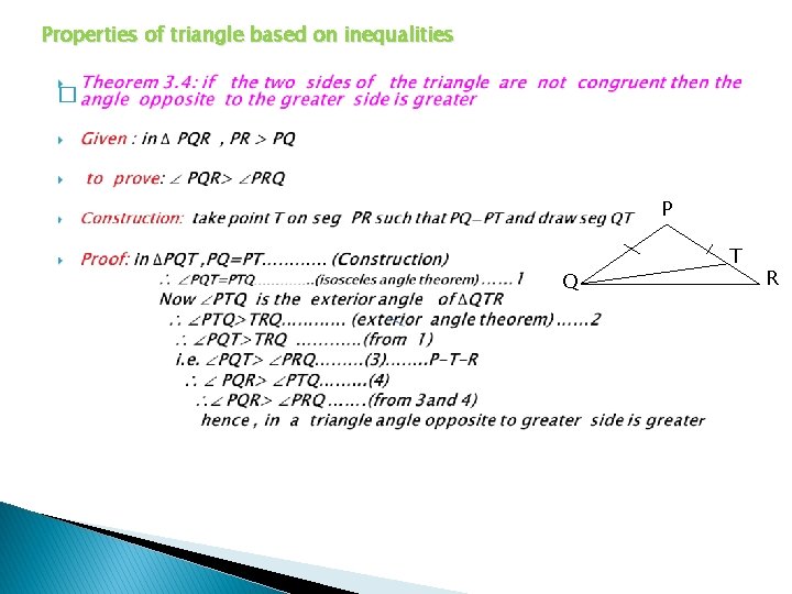 Properties of triangle based on inequalities � P Q T R 