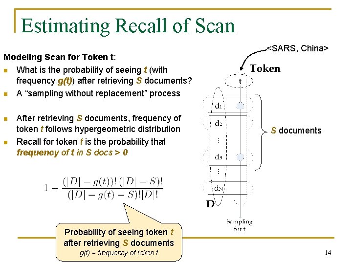 Estimating Recall of Scan Modeling Scan for Token t: n What is the probability