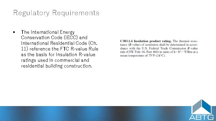 Regulatory Requirements § The International Energy Conservation Code (IECC) and International Residential Code (Ch.