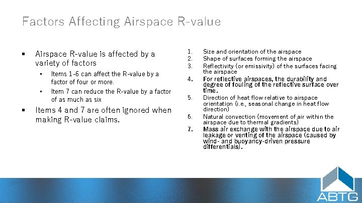 Factors Affecting Airspace R‑value § Airspace R‑value is affected by a variety of factors