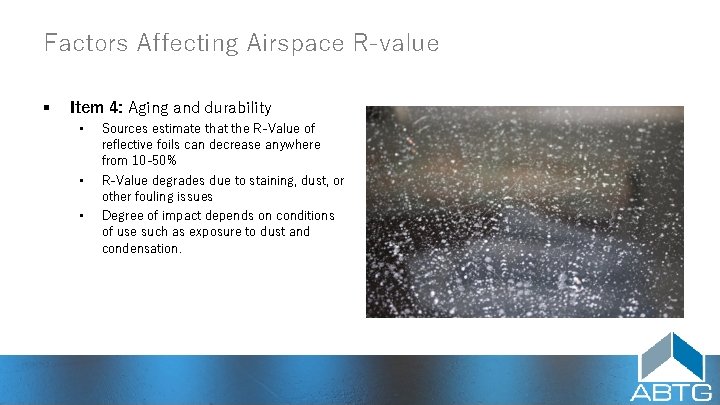 Factors Affecting Airspace R‑value § Item 4: Aging and durability • • • Sources