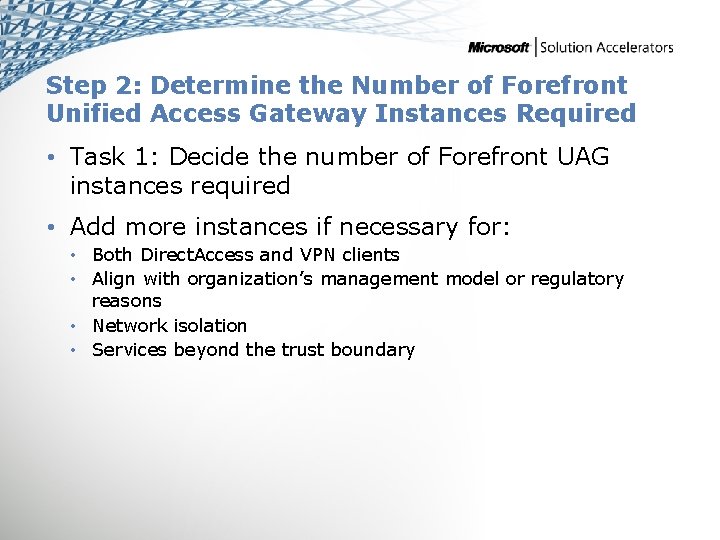 Step 2: Determine the Number of Forefront Unified Access Gateway Instances Required • Task