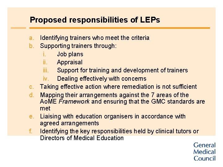 Proposed responsibilities of LEPs a. Identifying trainers who meet the criteria b. Supporting trainers