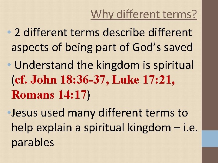 Why different terms? • 2 different terms describe different aspects of being part of