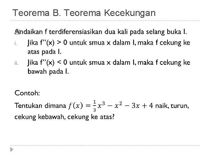Teorema B. Teorema Kecekungan � 