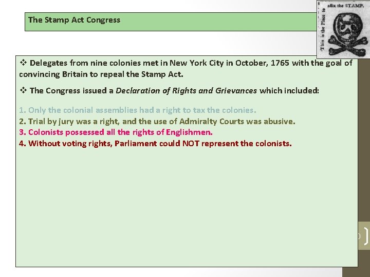 The Stamp Act Congress v Delegates from nine colonies met in New York City