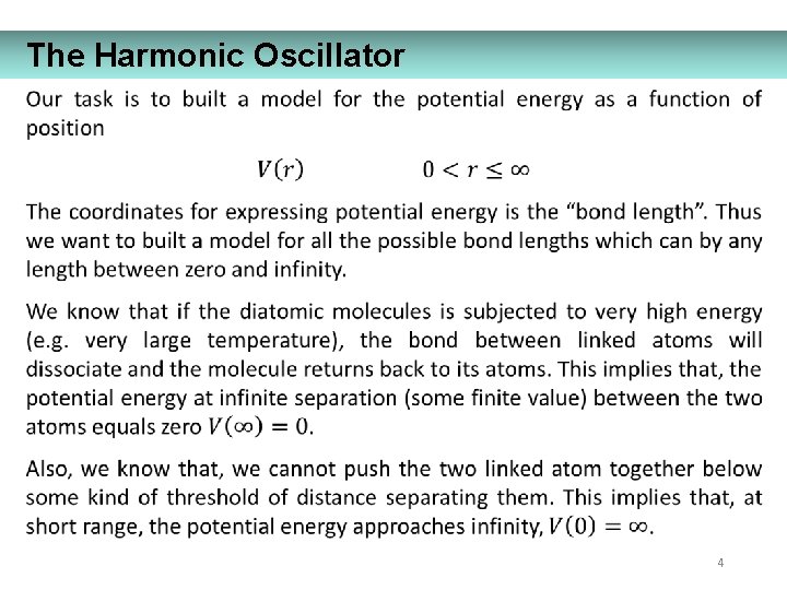 The Harmonic Oscillator 4 