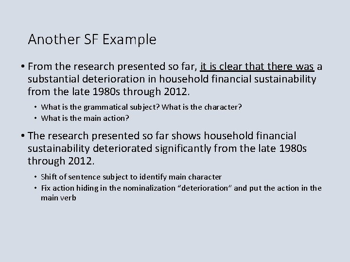 Another SF Example • From the research presented so far, it is clear that