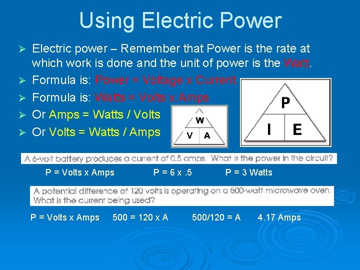 Using Electric Power Ø Ø Ø Electric power – Remember that Power is the Using Electric Power Ø Ø Ø Electric power – Remember that Power is the