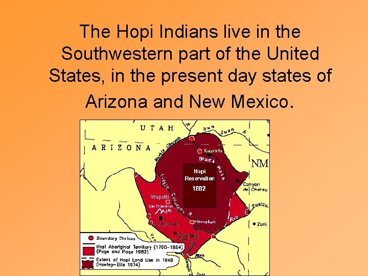 The Hopi Indians live in the Southwestern part of the United States, in the