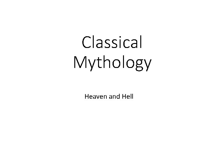 Classical Mythology Heaven and Hell 