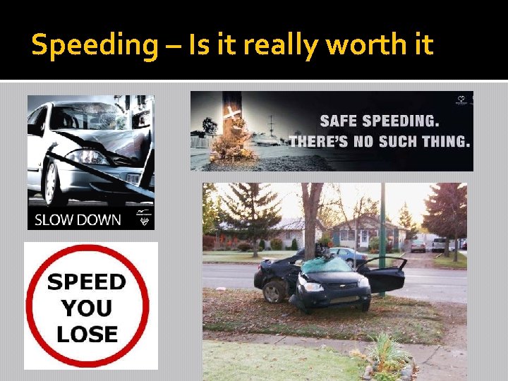 Speeding – Is it really worth it 