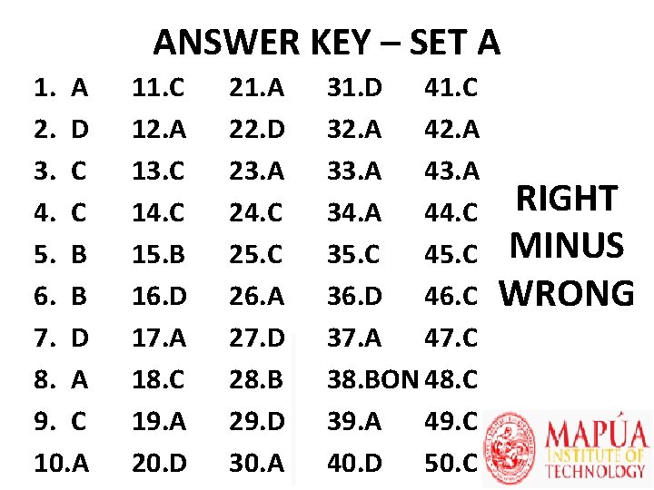 ANSWER KEY – SET A 1. A 2. D 3. C 4. C 5.