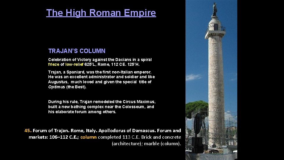 The High Roman Empire TRAJAN’S COLUMN Celebration of Victory against the Dacians in a