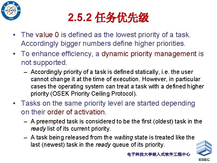 2. 5. 2 任务优先级 • The value 0 is defined as the lowest priority