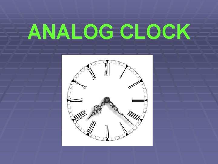 ANALOG CLOCK 