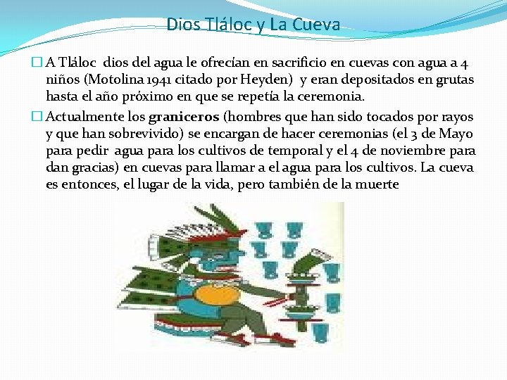 Dios Tláloc y La Cueva � A Tláloc dios del agua le ofrecían en Dios Tláloc y La Cueva � A Tláloc dios del agua le ofrecían en