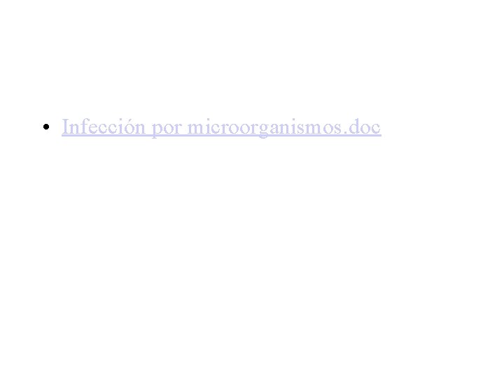  • Infección por microorganismos. doc 