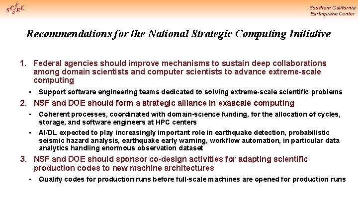 Southern California Earthquake Center Recommendations for the National Strategic Computing Initiative 1. Federal agencies