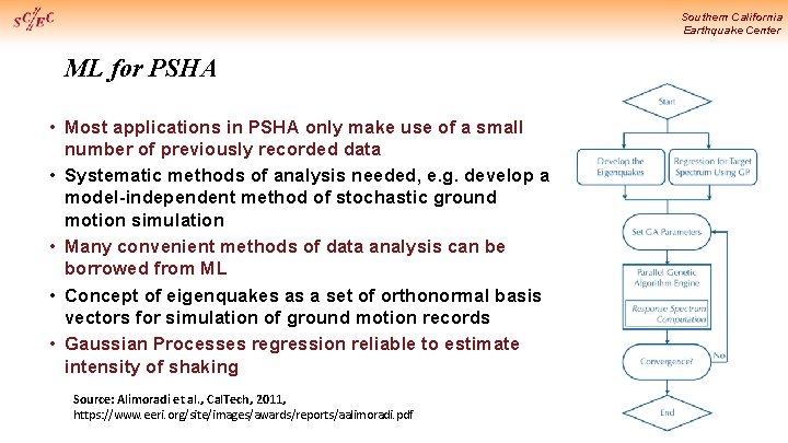 Southern California Earthquake Center ML for PSHA • Most applications in PSHA only make