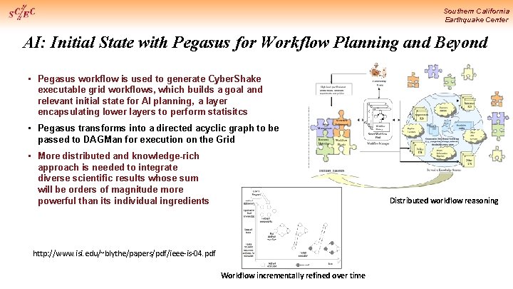 Southern California Earthquake Center AI: Initial State with Pegasus for Workflow Planning and Beyond