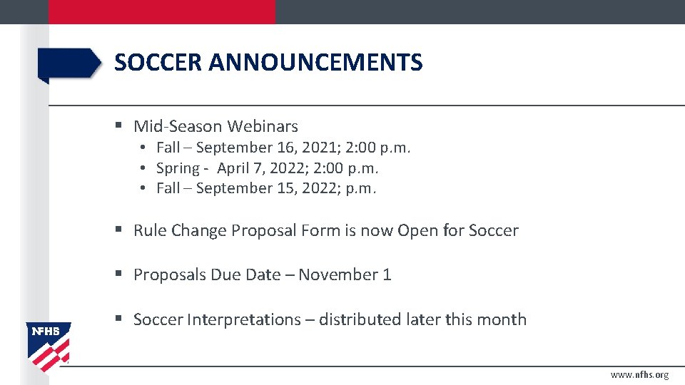 SOCCER ANNOUNCEMENTS § Mid-Season Webinars • Fall – September 16, 2021; 2: 00 p.