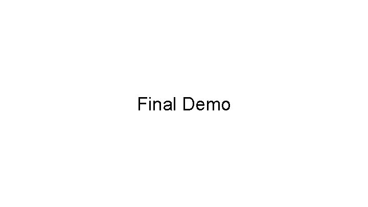 Final Demo 