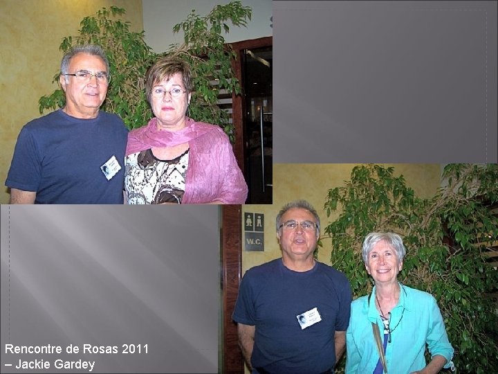 Rencontre de Rosas 2011 – Jackie Gardey 